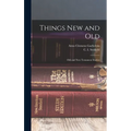 Things New and Old; Old and New Testament Studies - Hardcover