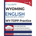 Grade 5 English Language Arts Literacy (ELA) Practice Workbook and Full-length Online Assessments: WY-TOPP Study Guide - Paperback