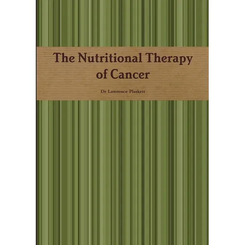 The Nutritional Therapy of Cancer - Paperback