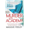 Murder In The Academy: A chilling murder mystery set in Belfast - Paperback
