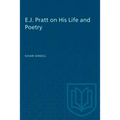 E.J. Pratt on His Life and Poetry - Paperback