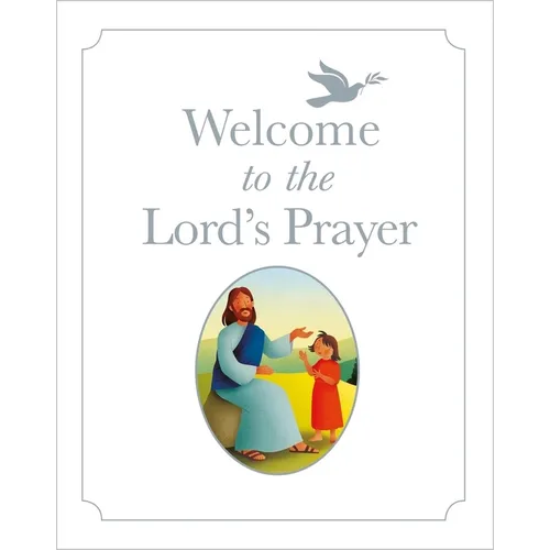 Welcome to the Lord's Prayer - Hardcover