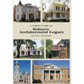 A Field Guide to Selma's Architectural Legacy - Hardcover