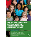 Social and Emotional Development in Children through Emerging Adults: A Guide for Professionals - Paperback