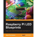 Raspberry Pi LED Blueprints - Paperback