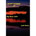 SCARY STORIES of Big Bear Lake - Paperback