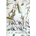 Broken Bonds (The Blood & Flame Saga, book 2) - Paperback