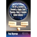 The Art and Science of Demand and Supply Chain Planning in Today's Complex Global Economy - Paperback