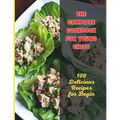 The Complete Cookbook for Young Chefs: 100 Delicious Recipes for Begin - Paperback