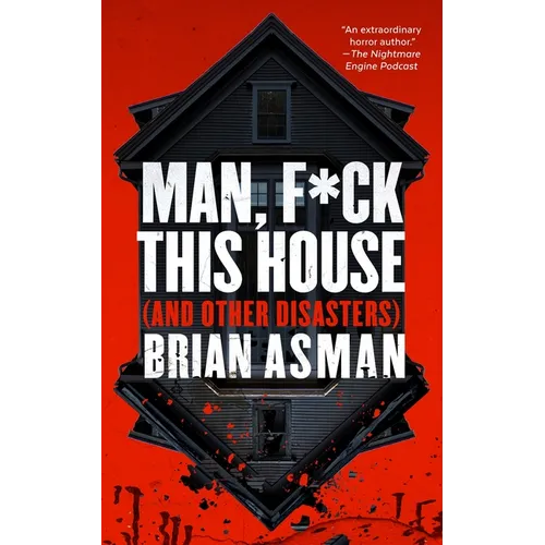 Man, F*ck This House (and Other Disasters) - Paperback