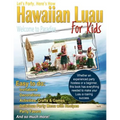 Let's Party, Here's How: Hawaiian Luau for Kids - Paperback