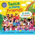 Twice as Many Friends / El Doble de Amigos - Paperback