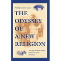 Odyssey of a New Religion: The Holy Order of Mans from New Age to Orthodoxy - Hardcover