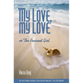 My Love, My Love: Or the Peasant Girl - Paperback