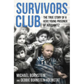 Survivors Club: The True Story of a Very Young Prisoner of Auschwitz - Paperback