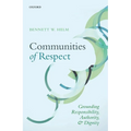 Communities of Respect: Grounding Responsibility, Authority, and Dignity - Hardcover