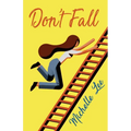 Don't Fall - Paperback
