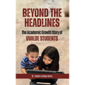Beyond the Headlines: The Academic Growth Story of Uvalde Students - Hardcover