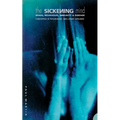 The Sickening Mind: Brain, Behaviour, Immunity and Disease - Paperback