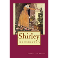 Shirley: Illustrated - Paperback