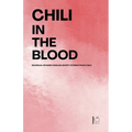 Chili in the Blood: Bilingual Spanish-English Short Stories From Chile - Paperback