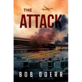The Attack: (A Clint Smith Thriller Book 1) - Paperback