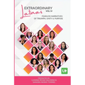Extraordinary Latinas Vol IV: Fearless Narratives of Triumph, Unity and Purpose - Paperback