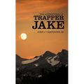 The Adventures of Trapper Jake - Paperback