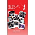 The Real Life of Brian - Hardcover