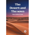 The Desert And The Sown - Paperback
