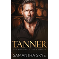 Tanner: A Small Town Billionaire romance - Paperback