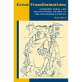Great Transformations: Economic Ideas and Institutional Change in the Twentieth Century - Paperback