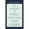 The Essays and Public Lectures of John Carrick - Hardcover