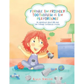 Fornax, the Friendly Toothbrush at the Playground!: An Adventure About Mia and Her Friendly Toothbrush, Fornax. - Paperback