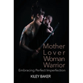 Mother Lover Woman Warrior - Paperback