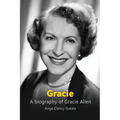 Gracie: A Biography of Gracie Allen - Paperback