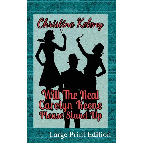 Will the Real Carolyn Keene Please Stand Up - Hardcover