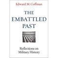 The Embattled Past: Reflections on Military History - Hardcover