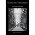 Reclaiming African American Students: Legacies, Lessons, and Prescriptions: The Bordentown School Model - Paperback