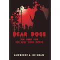 Dear Boss: The Hunt for the New York Ripper - Hardcover