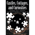 Castles, Cottages, and Curiosities: Book 2: The Oldcastle Big House in County Meath - Paperback