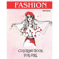 Fashion Coloring Book for Girl: Fashion Coloring Book For Girls Ages 8-12 - Paperback