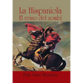La hispaniola: El reino del zombí - Hardcover