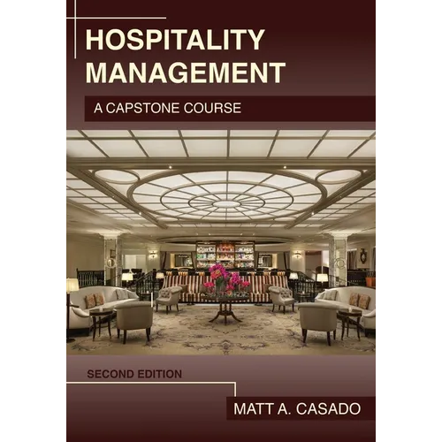 Hospitality Management: A Capstone Course - Paperback