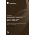 New Insights in Machine Learning and Deep Neural Networks - Hardcover
