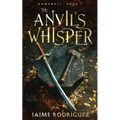 The Anvil's Whisper - Paperback
