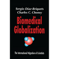 Biomedical Globalization: The International Migration of Scientists - Paperback