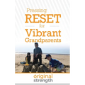 Pressing RESET for Vibrant Grandparents - Paperback