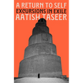 A Return to Self: Excursions in Exile - Hardcover