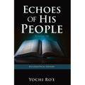 Echoes of His People Volume III: Ecclesiastical History - Paperback